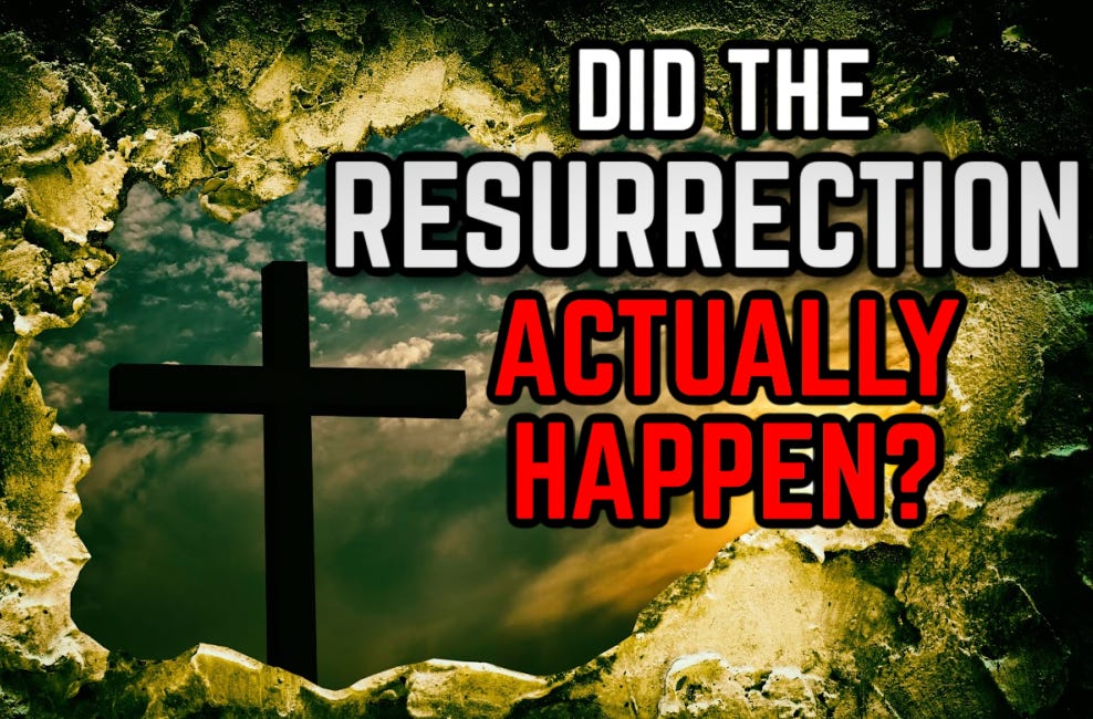 Did the Resurrection Actually Happen? Questioning My Religion [Part 3]